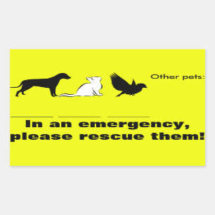 Cat, dog, "In emergency, rescue my pets" Rectangular Sticker