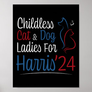 Cat Dog Lady Ladies Shirt For Kamala Harris 2024  Poster
