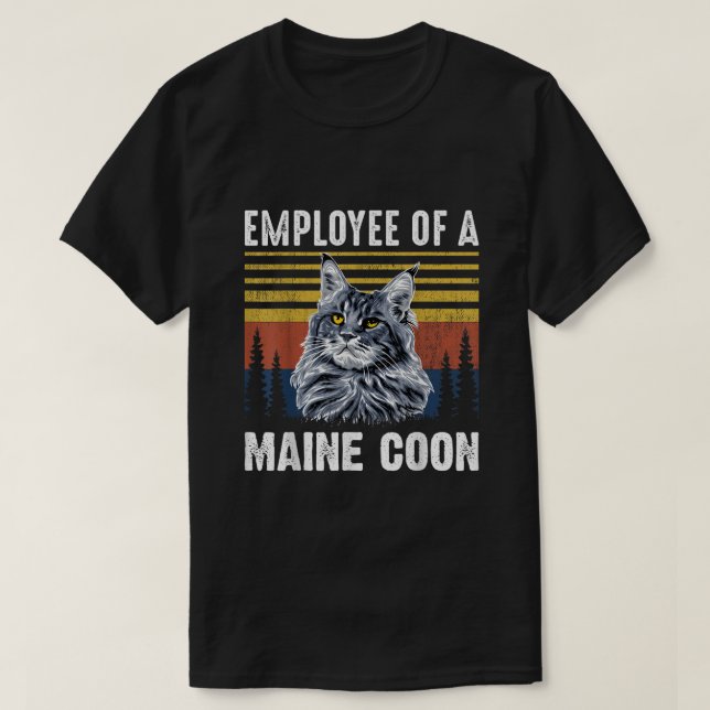 CAT  EMPLOYEE OF A MAINE COON  T-Shirt (Design Front)