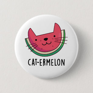 Cat-ermelon Funny Cat Watermelon Pun  6 Cm Round Badge