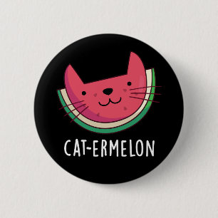 Cat-ermelon Funny Cat Watermelon Pun Dark BG 6 Cm Round Badge