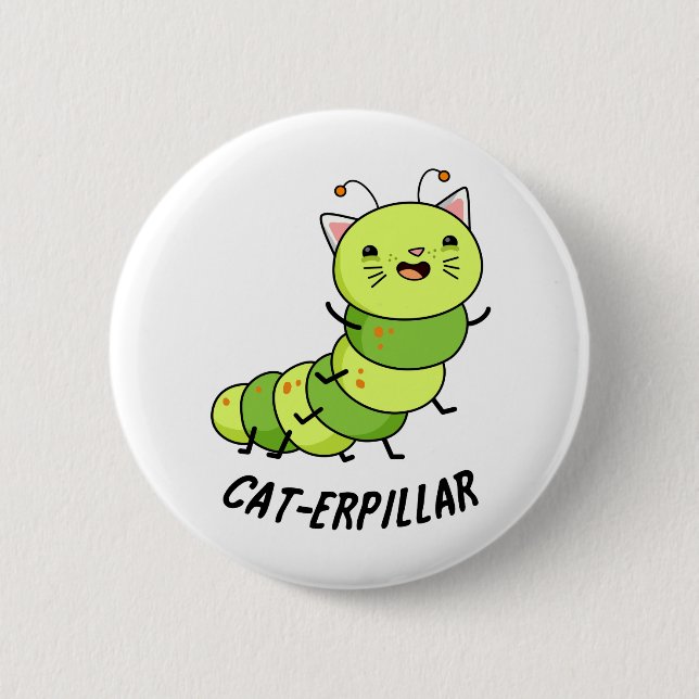Cat-erpillar Funny Caterpillar Pun 6 Cm Round Badge (Front)