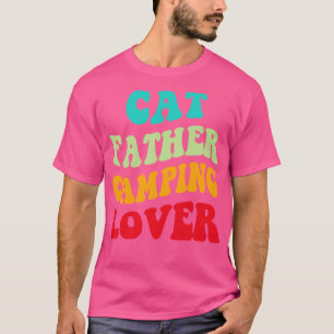 Cat Father Camping Lover III T-Shirt