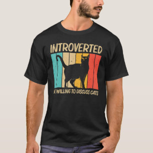 Cat For Men Women Black Cat Cat Person Cats 1 T-Shirt