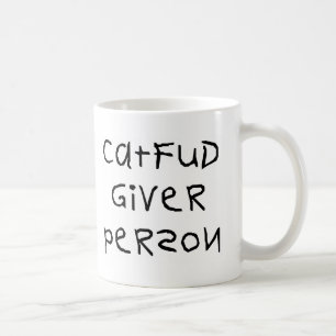Cat Fud Giver Person Coffee Mug