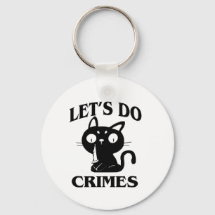 Cat Funny Let's Do Crimes Halloween For Women Men Key Ring