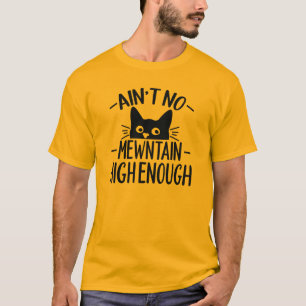 Cat Funny Quotes T-Shirt