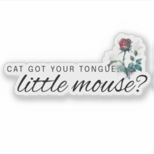 Cat Got Your Tongue Dark romance Book Sticker