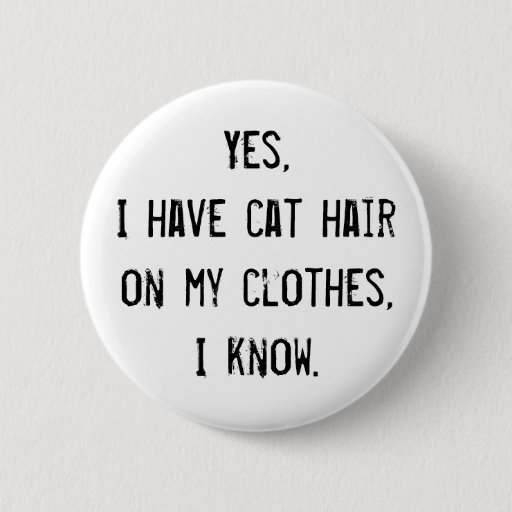 Image of Cat Hair Awareness Button