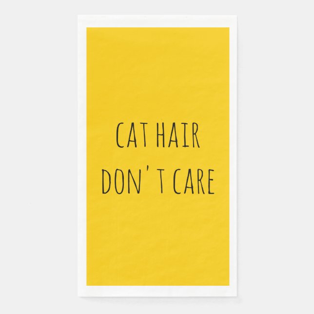 Cat Hair Don't Care Funny Joke Simple Yellow Napkin (Front)
