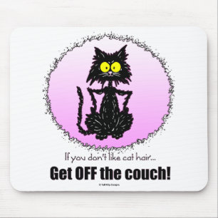 Cat Hair...Gifts for Cat Lovers Mouse Mat