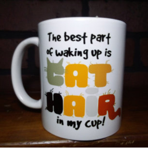 Cat Hair In My Cup Humourous Cat Lover Mug