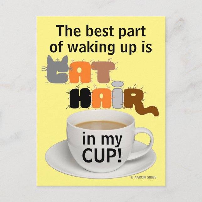 Cat Hair in my Cup! Humourous Cat Lover Postcard (Front)