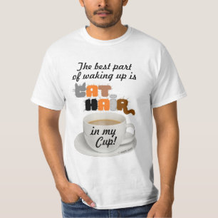 Cat Hair In My Cup Humourous Cat Lover T-Shirt
