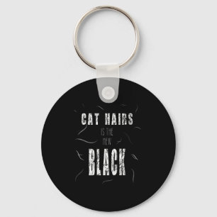 Cat Hair Is The New Black Funny  Key Ring