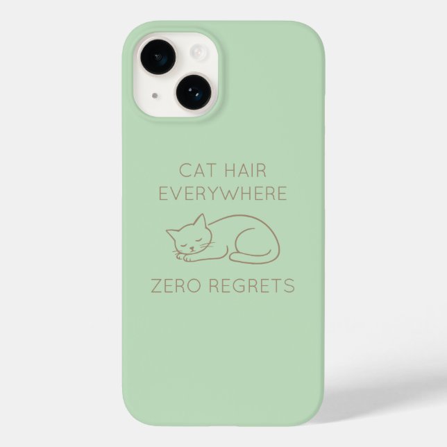 Cat hair zero regrets Case-Mate iPhone case (Back)