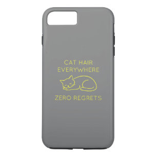 Cat hair zero regrets iPhone 8 plus/7 plus case