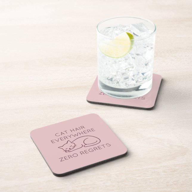Cat hair zero regrets coaster (Right Side)