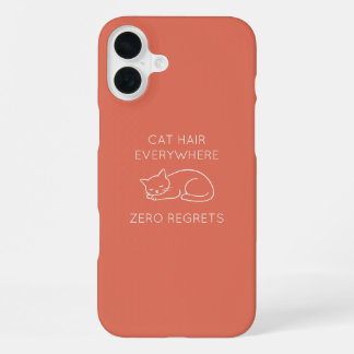 Cat hair zero regrets iPhone 16 plus case