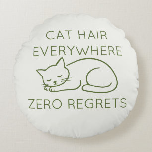 Cat hair zero regrets round cushion