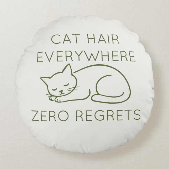 Cat hair zero regrets round cushion (Front)