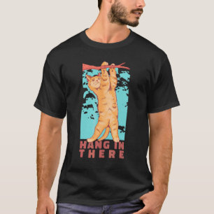 Cat Hanging On Tree Branch Cat Stay Pawsitive T-Shirt