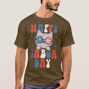 CAT HAPPY LABOR DAY American Flag Funny Cat Labour T-Shirt