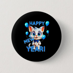 Cat Happy New Year Mew Year Funny New Years Party  6 Cm Round Badge