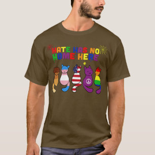 Cat HATE has no Home here T-Shirt