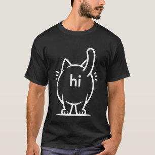 Cat Hi Hello Cat Kitten Funny Animal Humour Lady T-Shirt