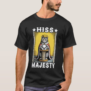 Cat Hiss Majesty Cat Scratching Post Tree Cat T-Shirt