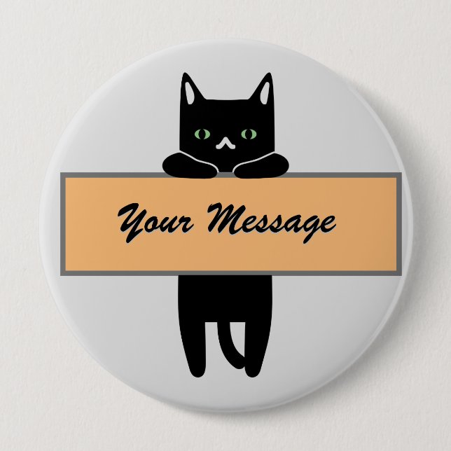 Cat holding a sign with your message Button Badge (Front)