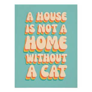 Cat Home Poster