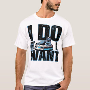 Cat I do what I want T-Shirt