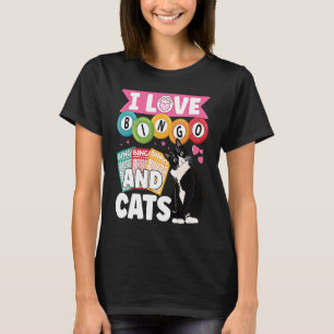 Cat I Love Bingo And Cats Gambling Bingo Player B T-Shirt