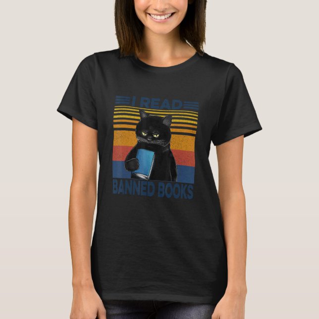 Cat I Read Banned Books  Bookworms Reading Book T-Shirt (Front)