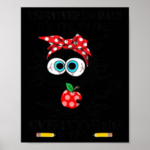 Cat I Survived 100 Days Of School Its Fine I'm Fin Poster