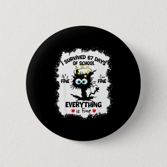 Cat I Survived 67 Days Of School Teachers Students 6 Cm Round Badge (Front)