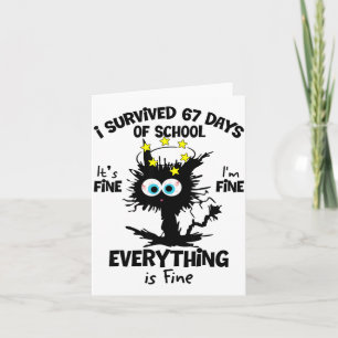Cat I Survived 67 Days Of School Teachers Students Card