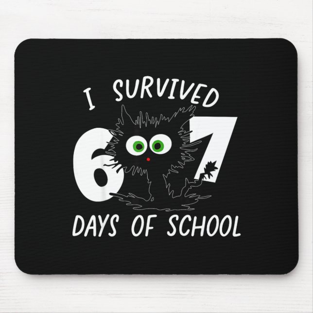 Cat I Survived 67 Days Of School Teachers Students Mouse Mat (Front)
