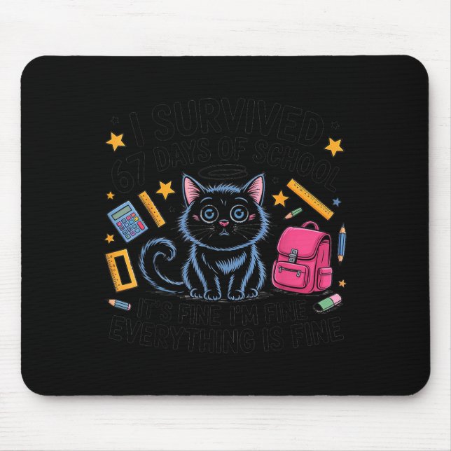 Cat I Survived 67 Days Of School Teachers Students Mouse Mat (Front)