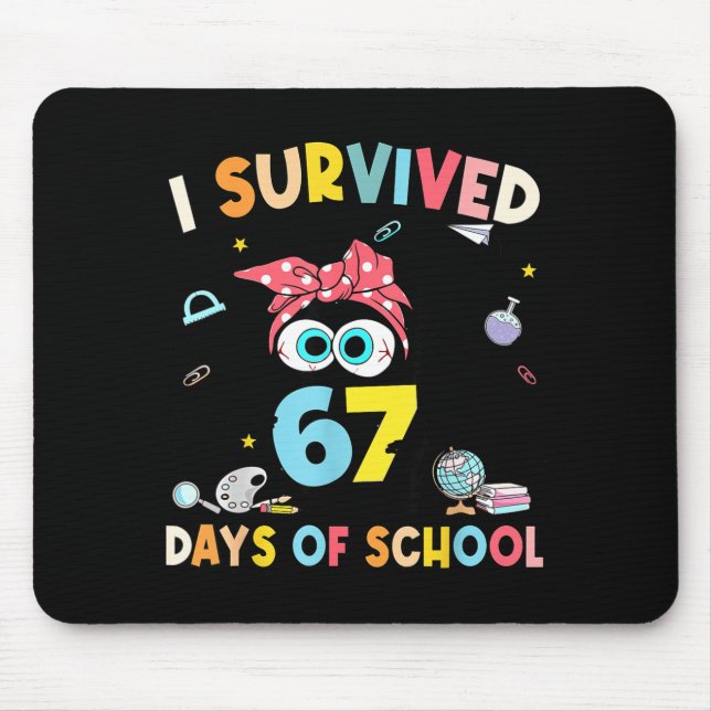 Cat I Survived 67 Days Of School Teachers Students Mouse Mat (Front)