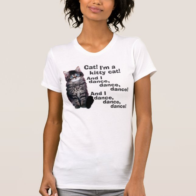 Cat! I'm a Kitty Cat! T-Shirt (Front)
