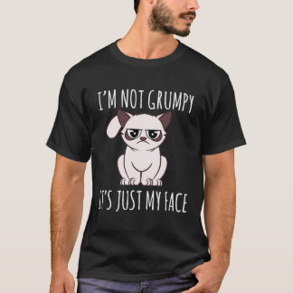 Cat-I'm Not Grumpy Its Just My Face T-Shirt