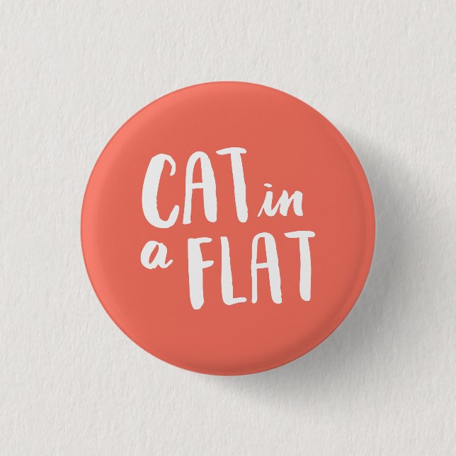 Cat in a Flat 3 Cm Round Badge (Front)