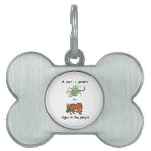 Cat in Grass is a Tiger in the Jungle Pet ID Tag