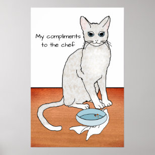 Cat in Kitchen Pays Compliments to Chef Poster