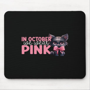 Cat In October We Wear Pink October Breast Cancer Mouse Mat