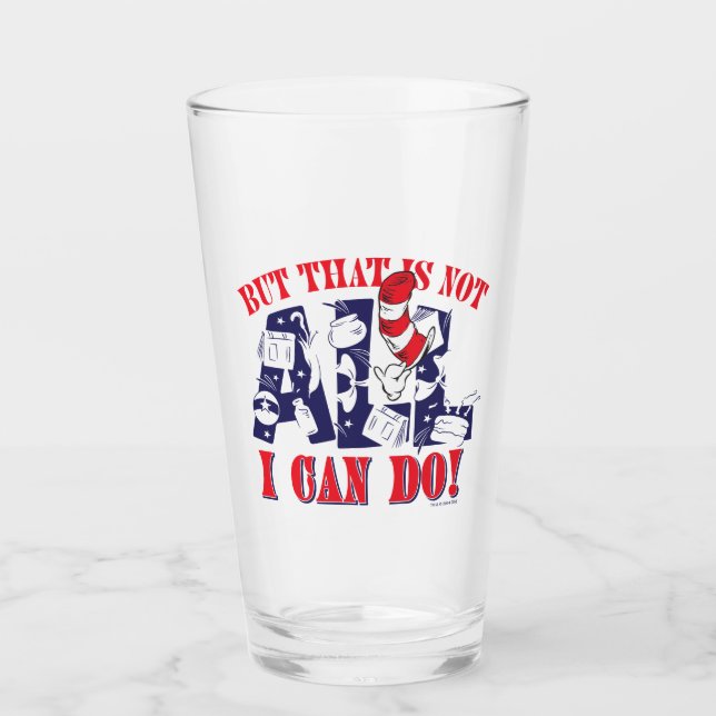 Cat in the Hat | But That Is Not All I Can Do Glass (Front)