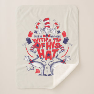Cat in the Hat  He Was Gone With A Tip of His Hat Sherpa Blanket